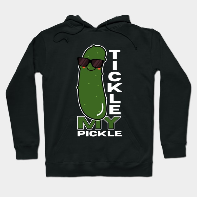 Tickle My Pickle Funny Hoodie by DesignArchitect